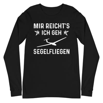 Mir Reicht's Ich Gen Segelfliegen - Longsleeve (Unisex) berge xxx yyy zzz Black