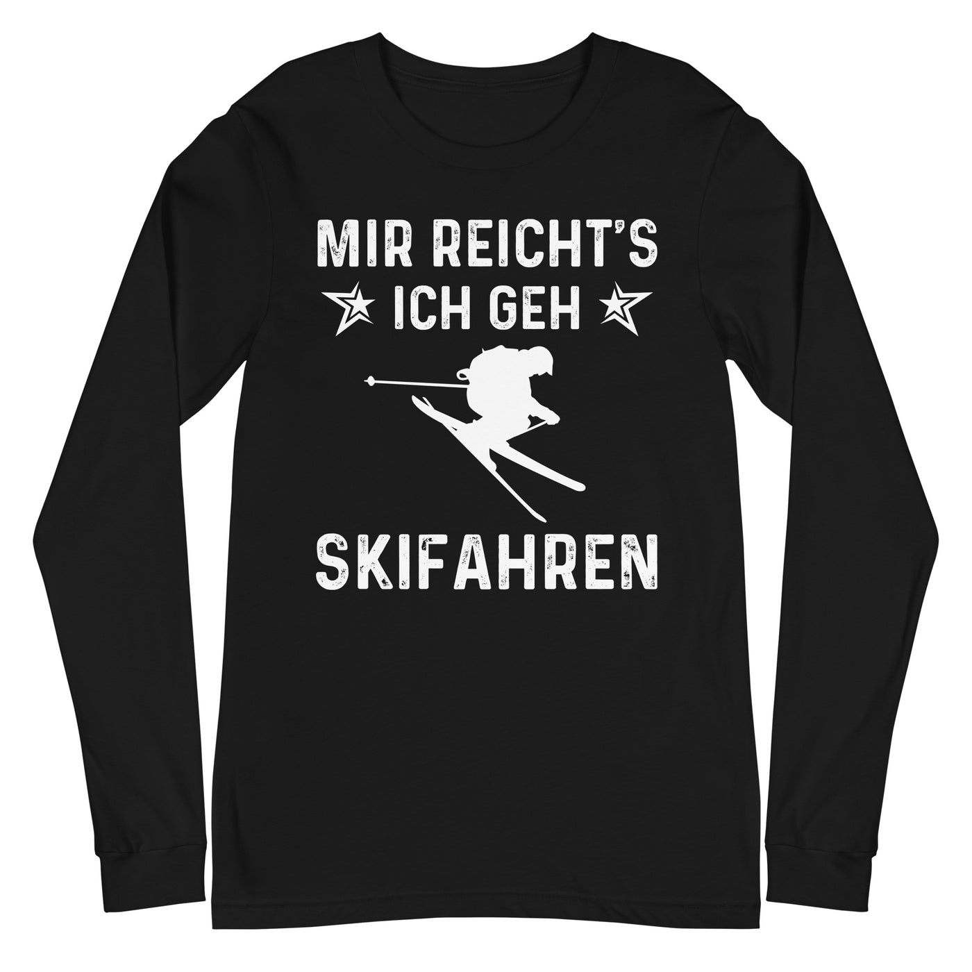 Mir Reicht's Ich Gen Skifahren - Longsleeve (Unisex) klettern ski xxx yyy zzz Black