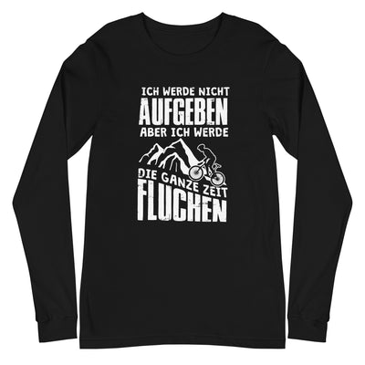 Nicht aufgeben aber fluchen - Mountainbike - (M) - Longsleeve (Unisex) xxx yyy zzz Black