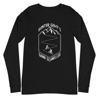 Runter gehts dann schneller - Longsleeve (Unisex) fahrrad xxx yyy zzz Black