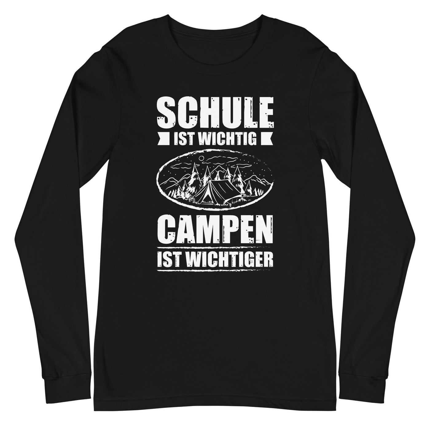 Schule Ist Wichtig Campen Ist Wichtiger - Longsleeve (Unisex) camping xxx yyy zzz Black