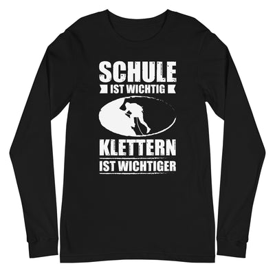 Schule Ist Wichtig Klettern Ist Wichtiger - Longsleeve (Unisex) klettern xxx yyy zzz Black