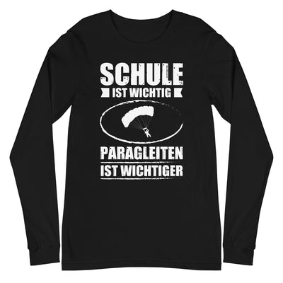 Schule Ist Wichtig Paragleiten Ist Wichtiger - Longsleeve (Unisex) berge xxx yyy zzz Black