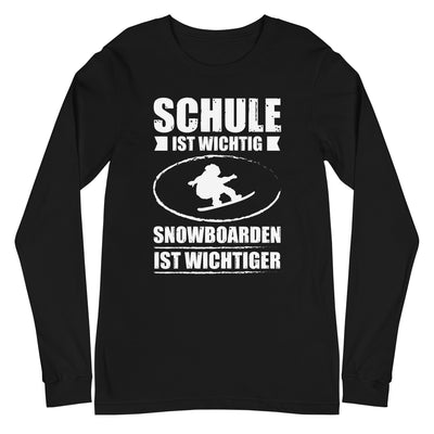 Schule Ist Wichtig Snowboarden Ist Wichtiger - Longsleeve (Unisex) snowboarden xxx yyy zzz Black