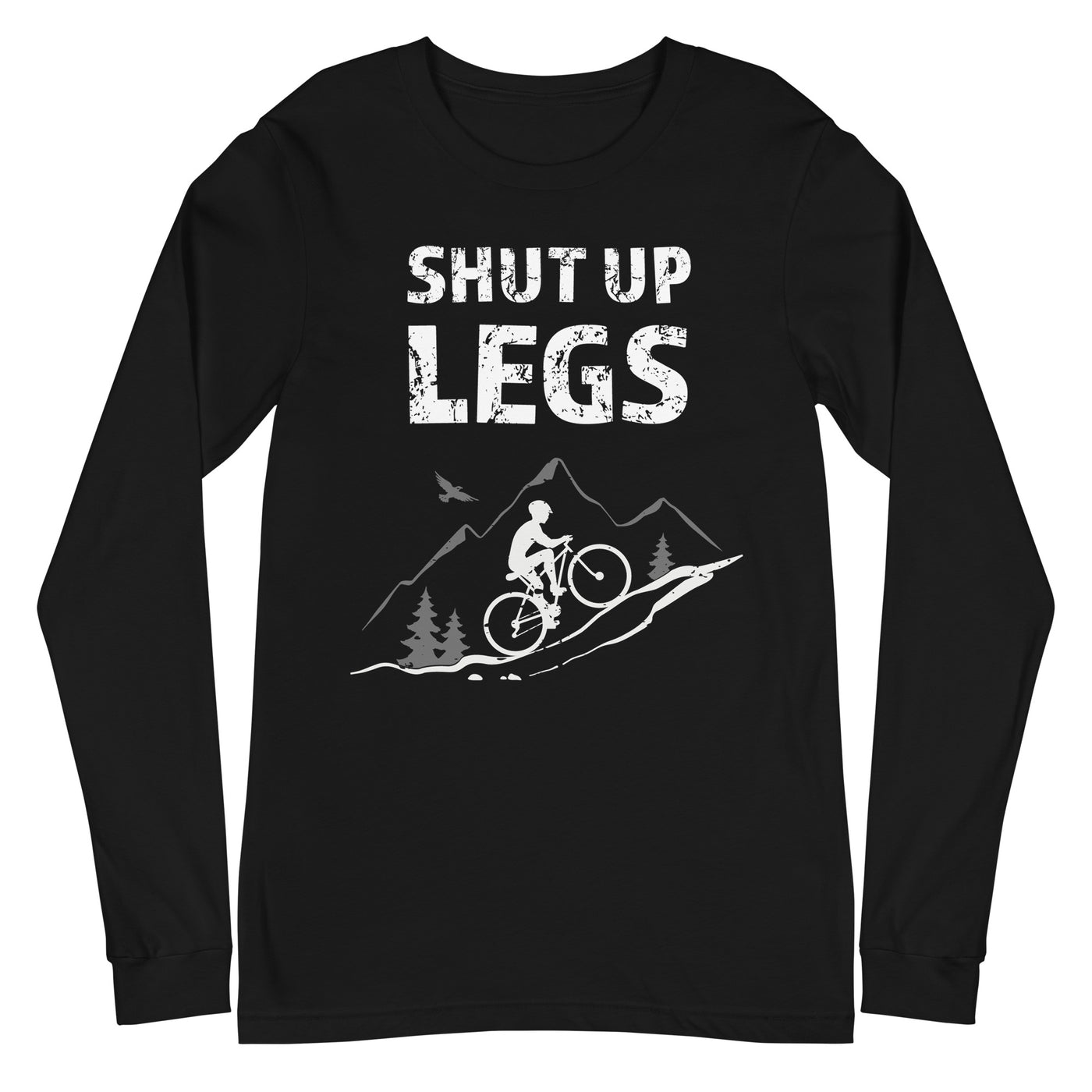 Shut up Legs - (M) - Longsleeve (Unisex) xxx yyy zzz Black