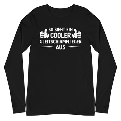 So Sieht Ein Cooler Gleitschirmflieger Aus - Longsleeve (Unisex) berge xxx yyy zzz Black