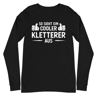 So Sieht Ein Cooler Kletterer Aus - Longsleeve (Unisex) klettern xxx yyy zzz Black