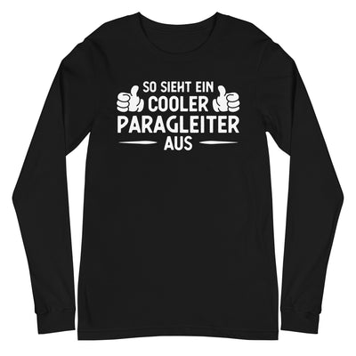 So Sieht Ein Cooler Paragleiter Aus - Longsleeve (Unisex) berge xxx yyy zzz Black