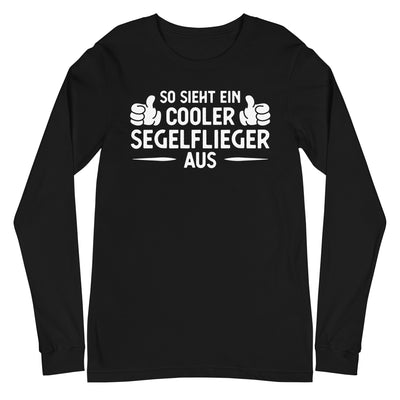 So Sieht Ein Cooler Segelflieger Aus - Longsleeve (Unisex) berge xxx yyy zzz Black