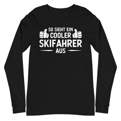 So Sieht Ein Cooler Skifahrer Aus - Longsleeve (Unisex) klettern ski xxx yyy zzz Black