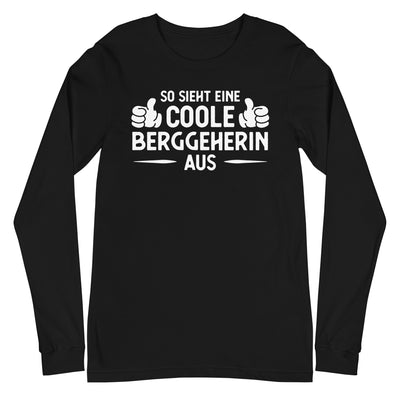 So Sieht Eine Coole Berggeherin Aus - Longsleeve (Unisex) berge xxx yyy zzz Black