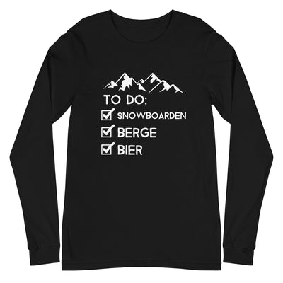 To Do Liste - Snowboarden, Berge, Bier - Longsleeve (Unisex) snowboarden xxx yyy zzz Black