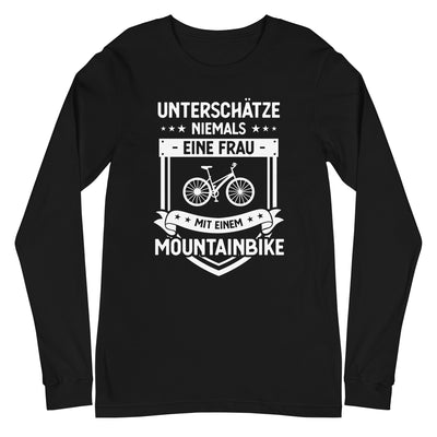 Unterschatze Niemals Eine Frau Mit Einem Mountainbike - - Unisex Long Sleeve Tee | Bella + Canvas 3501 fahrrad xxx yyy zzz Black