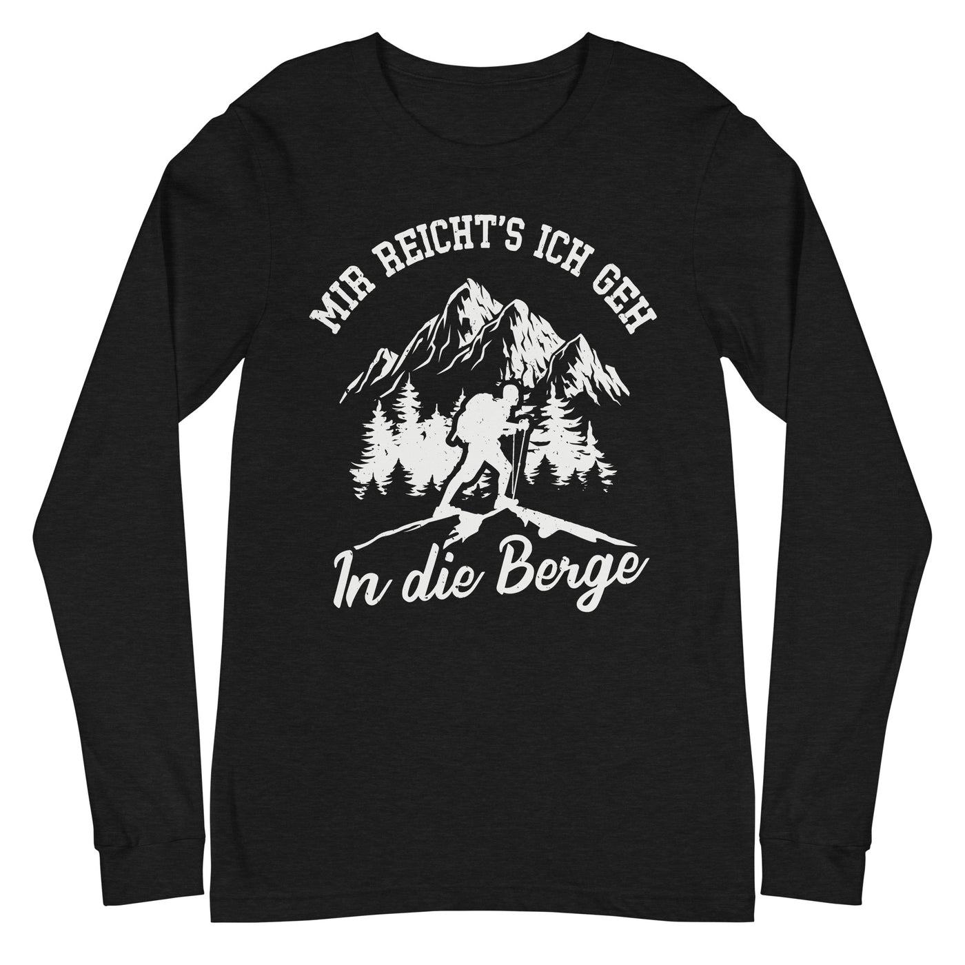 Mir reichts ich geh in die Berge - Longsleeve (Unisex) berge wandern Black Heather