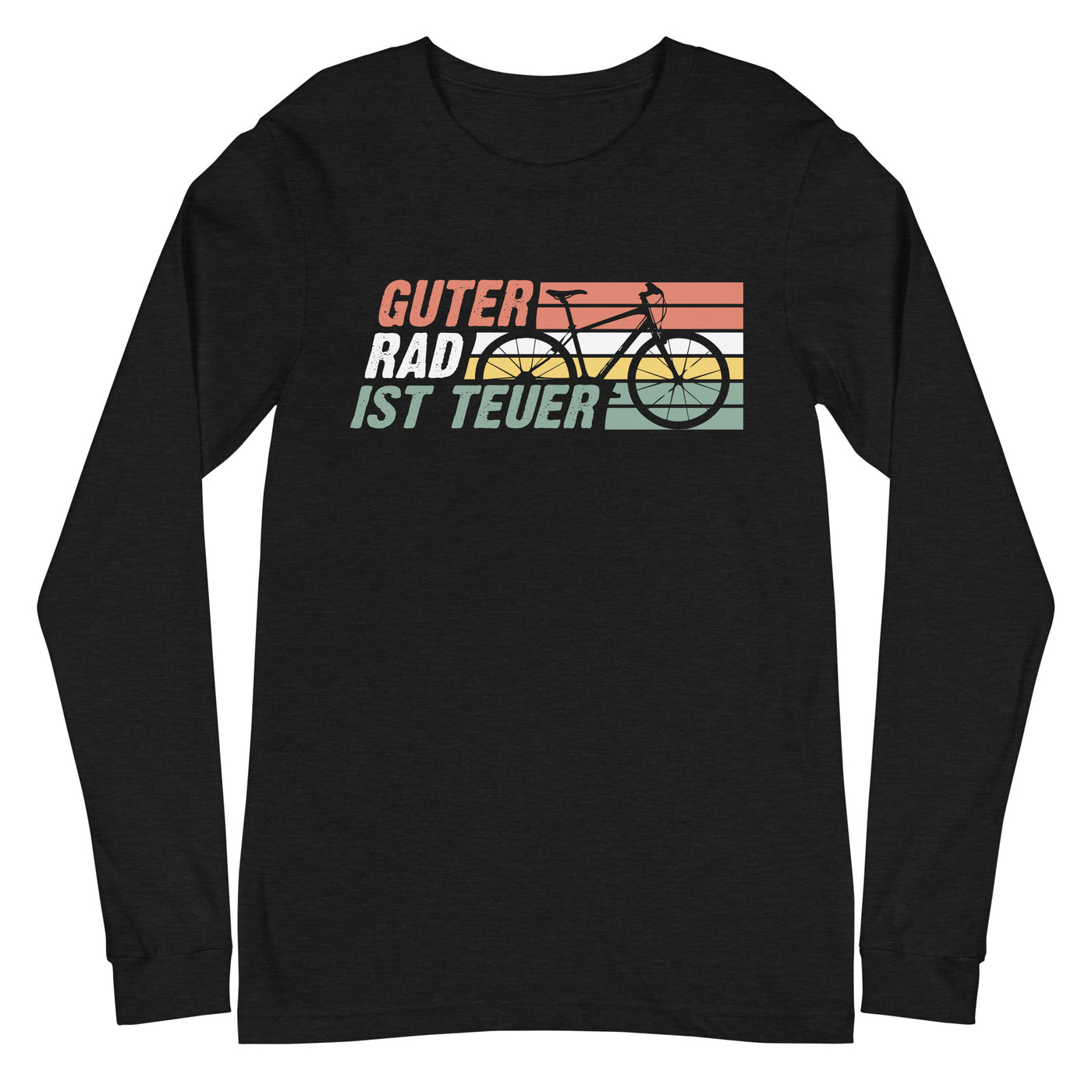 Guter Rad ist teuer - Longsleeve (Unisex) fahrrad mountainbike Black Heather