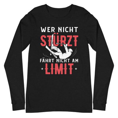 Wer nicht stürzt fährt nicht am Limit - Longsleeve (Unisex) ski Black Heather