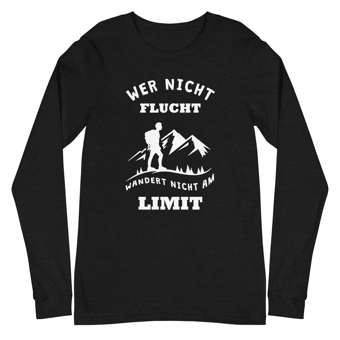 Wer nicht flucht wandert nicht am Limit - Longsleeve (Unisex) berge Black Heather