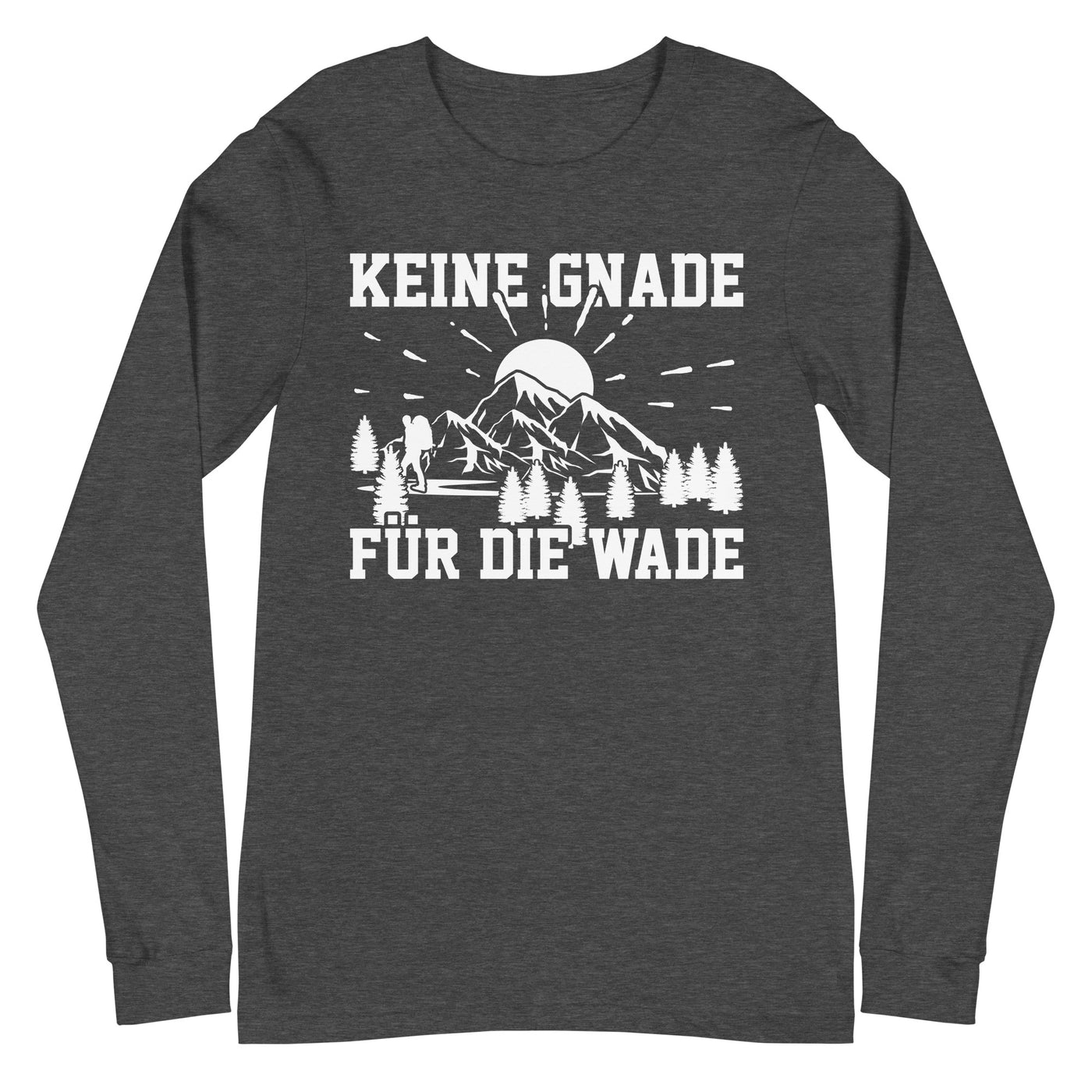 Keine Gnade für die Wade - Longsleeve (Unisex) wandern xxx yyy zzz Dark Grey Heather