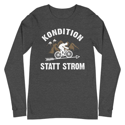 Kondition statt Strom - Longsleeve (Unisex) fahrrad xxx yyy zzz Dark Grey Heather