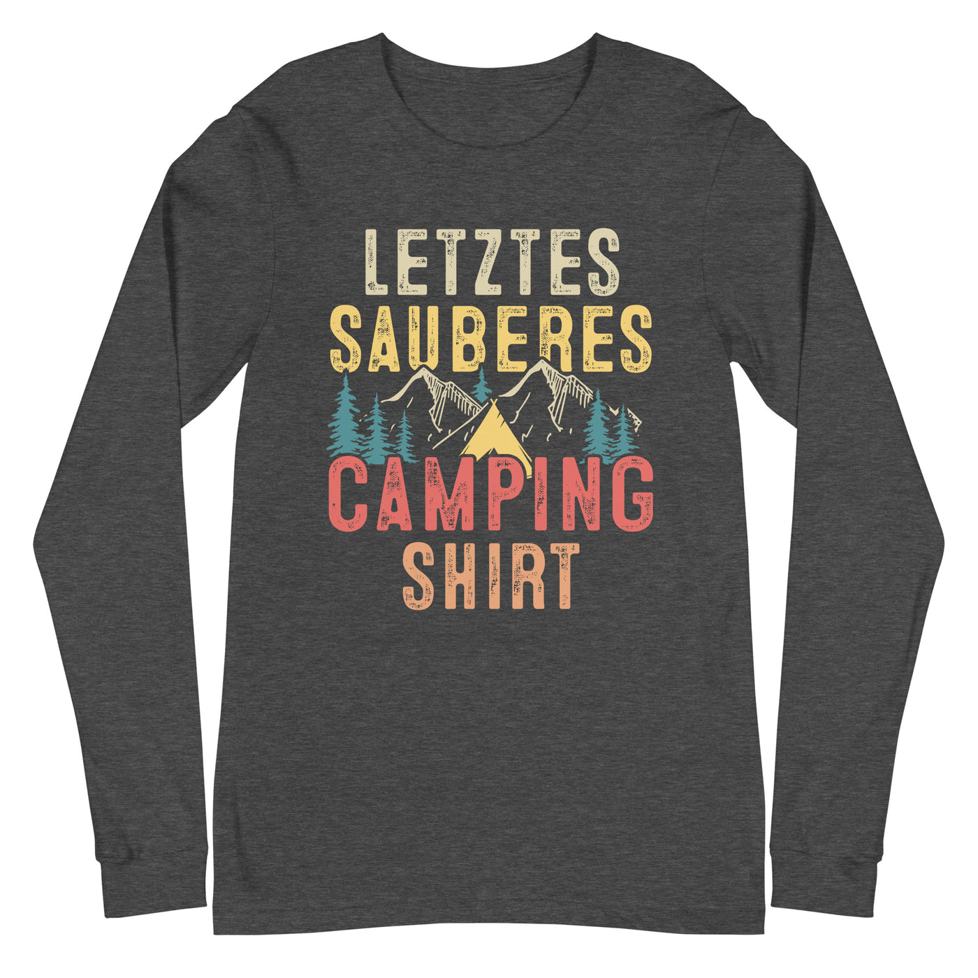 Letztes Sauberes Camping Shirt - Longsleeve (Unisex) camping xxx yyy zzz Dark Grey Heather