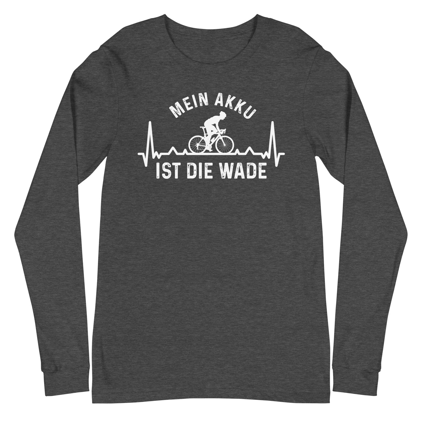 Mein Akku Ist Die Wade 3 - Longsleeve (Unisex) fahrrad xxx yyy zzz Dark Grey Heather