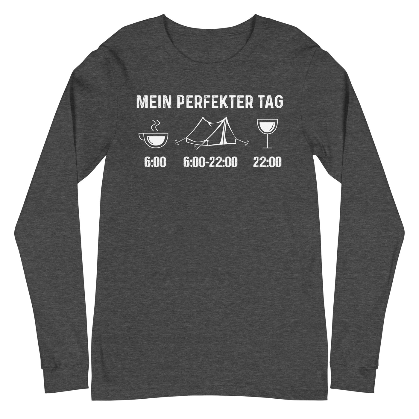 Mein Perfekter Tag 1 - Longsleeve (Unisex) camping xxx yyy zzz Dark Grey Heather