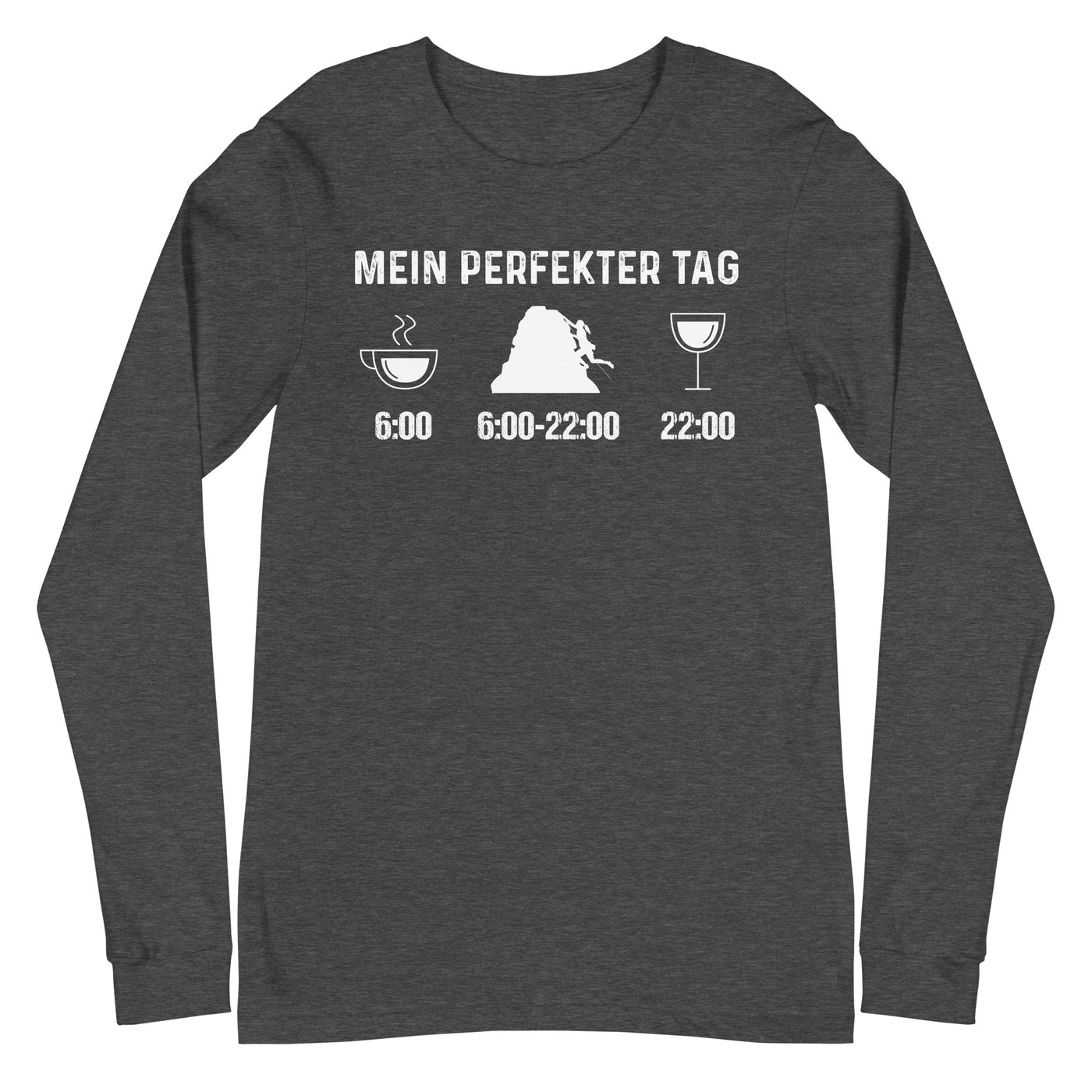 Mein Perfekter Tag 1 - Longsleeve (Unisex) klettern xxx yyy zzz Dark Grey Heather