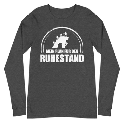 Mein Plan Fur Den Ruhestand - Longsleeve (Unisex) klettern xxx yyy zzz Dark Grey Heather