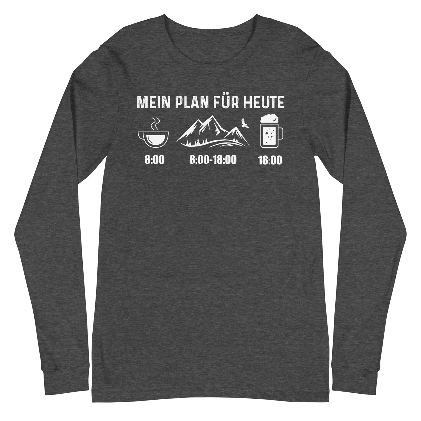 Mein Plan Für Heute - Longsleeve (Unisex) berge xxx yyy zzz Dark Grey Heather