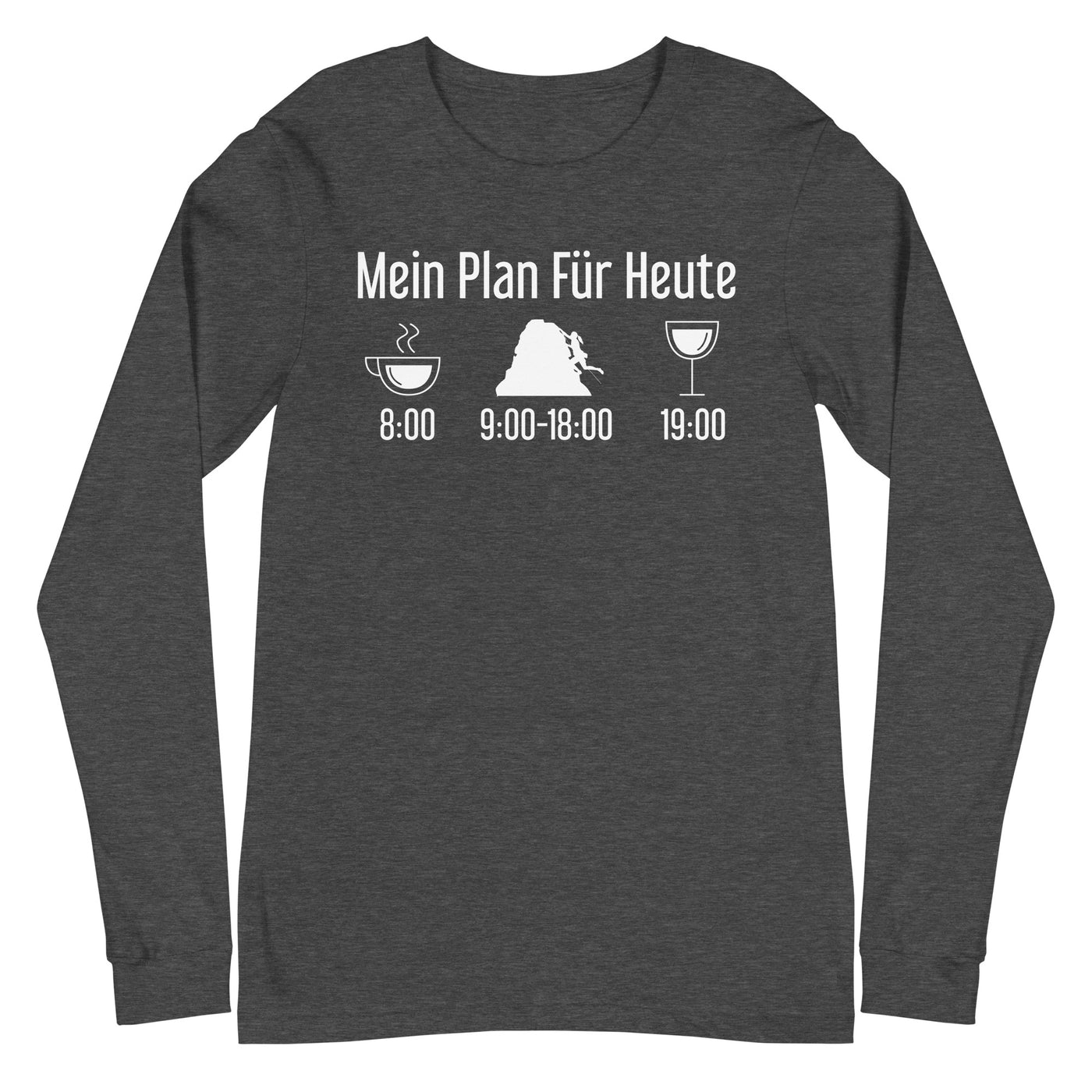 Mein Plan Für Heute - Longsleeve (Unisex) klettern xxx yyy zzz Dark Grey Heather