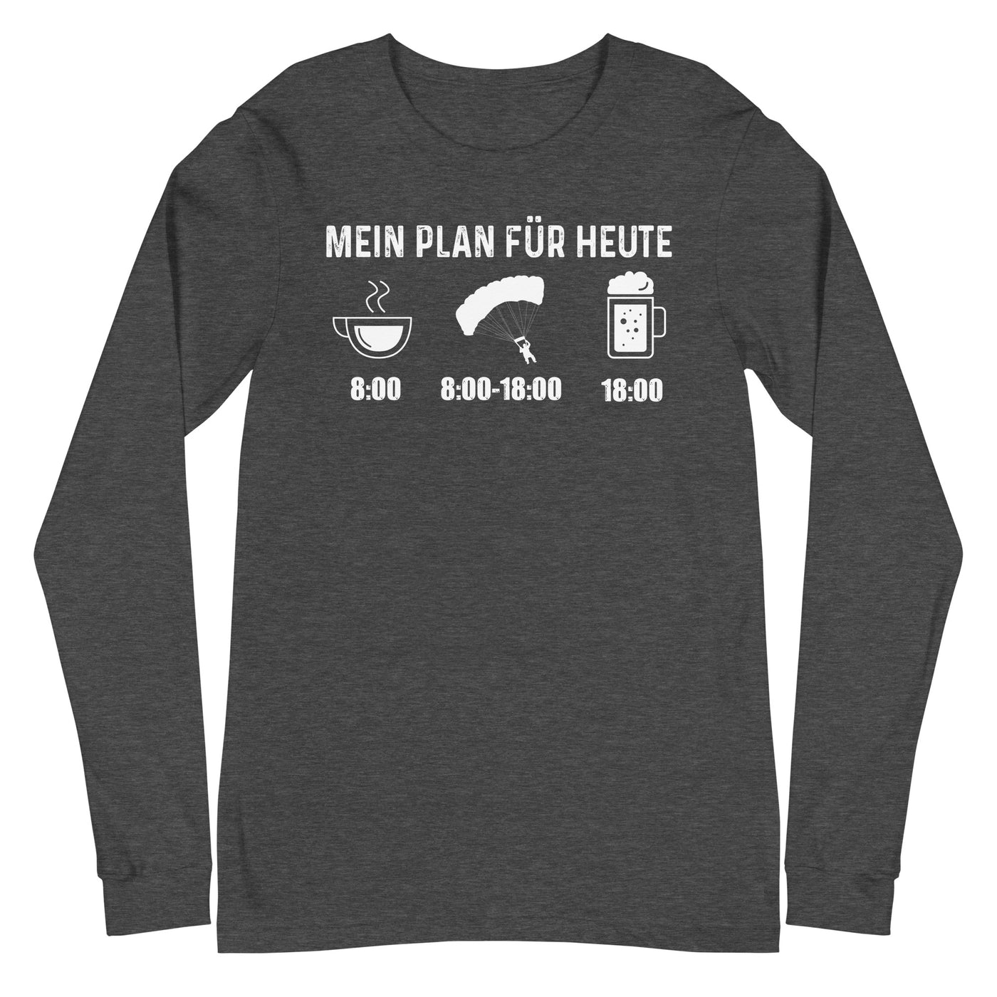 Mein Plan Für Heute 1 - Longsleeve (Unisex) berge xxx yyy zzz Dark Grey Heather