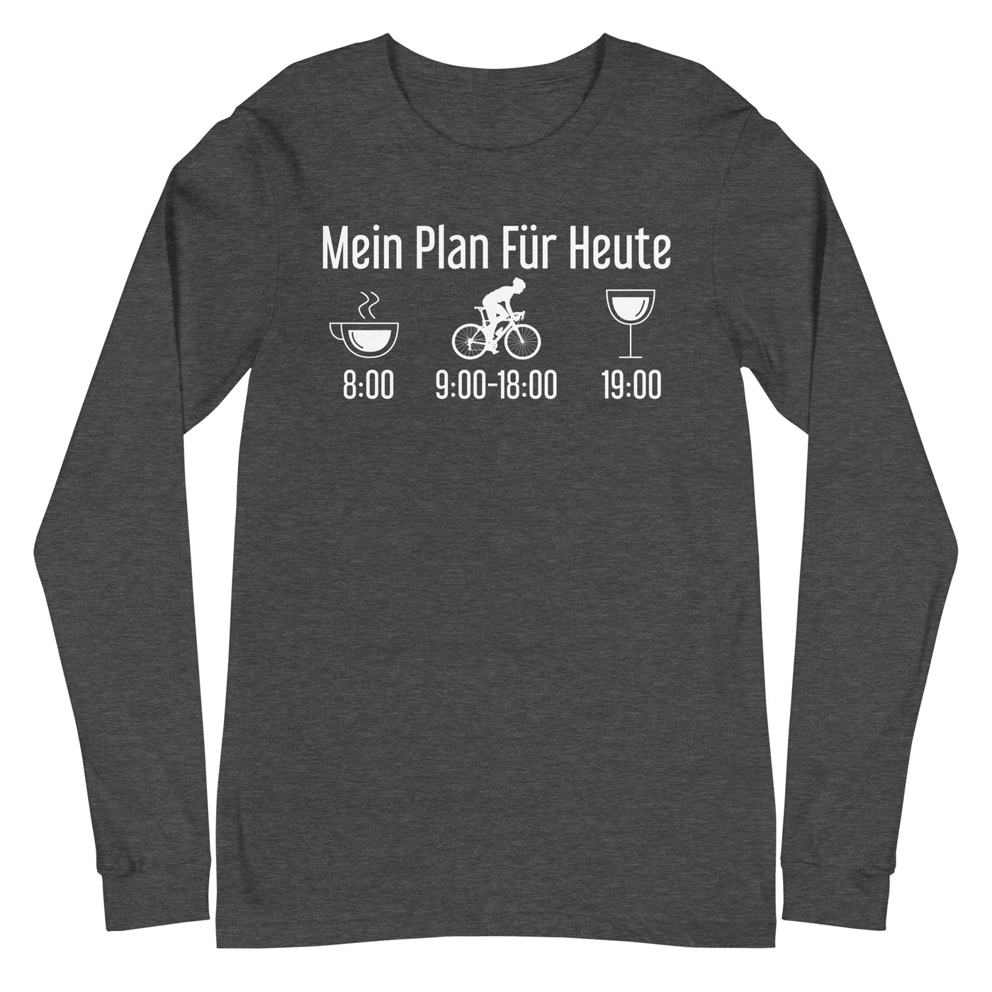 Mein Plan Für Heute 1 - Longsleeve (Unisex) fahrrad xxx yyy zzz Dark Grey Heather