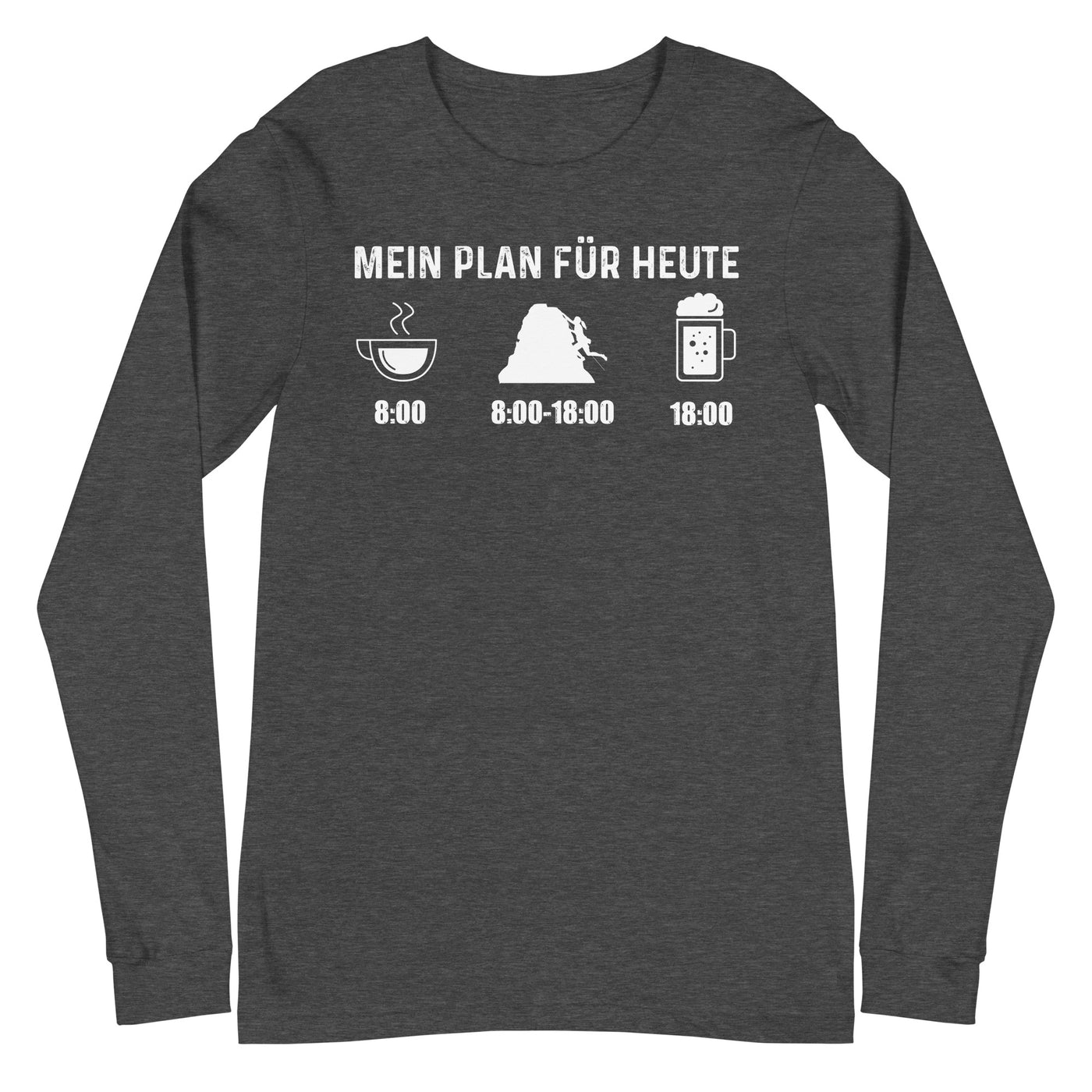 Mein Plan Für Heute 1 - Longsleeve (Unisex) klettern xxx yyy zzz Dark Grey Heather