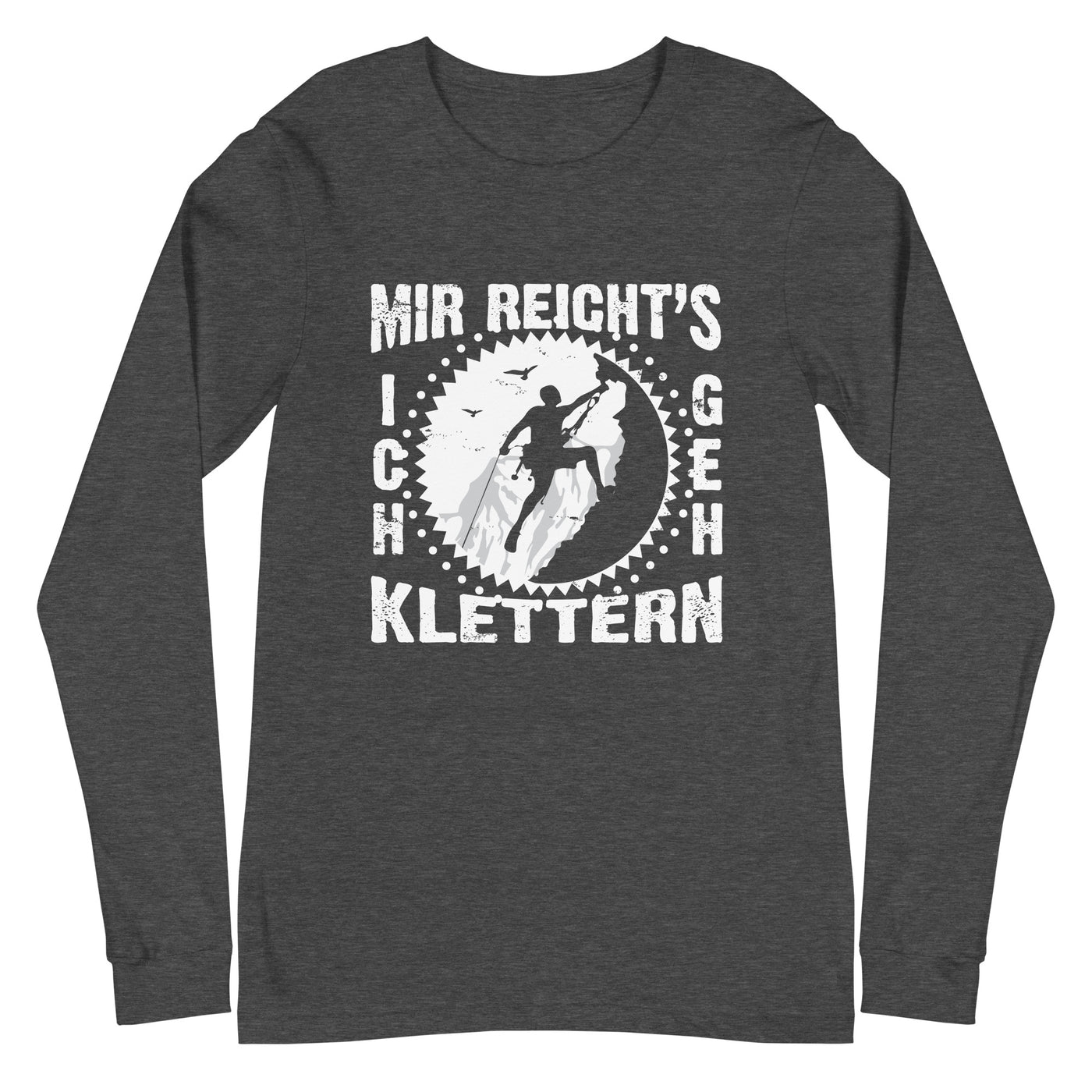 Mir reichts ich geh klettern - Longsleeve (Unisex) klettern xxx yyy zzz Dark Grey Heather