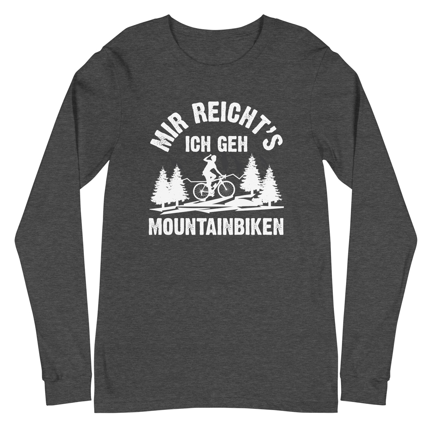 Mir reicht's ich geh mountainbiken - (M) - Longsleeve (Unisex) xxx yyy zzz Dark Grey Heather