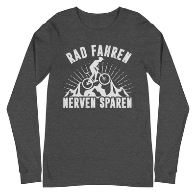 Rad fahren Nerven sparen - Longsleeve (Unisex) fahrrad xxx yyy zzz Dark Grey Heather