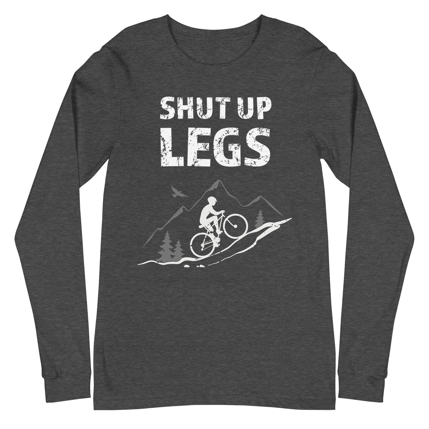 Shut up Legs - (M) - Longsleeve (Unisex) xxx yyy zzz Dark Grey Heather