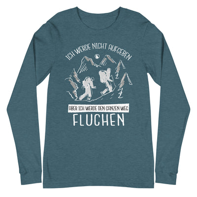 Ich werde nicht aufgeben - Longsleeve (Unisex) wandern Heather Deep Teal