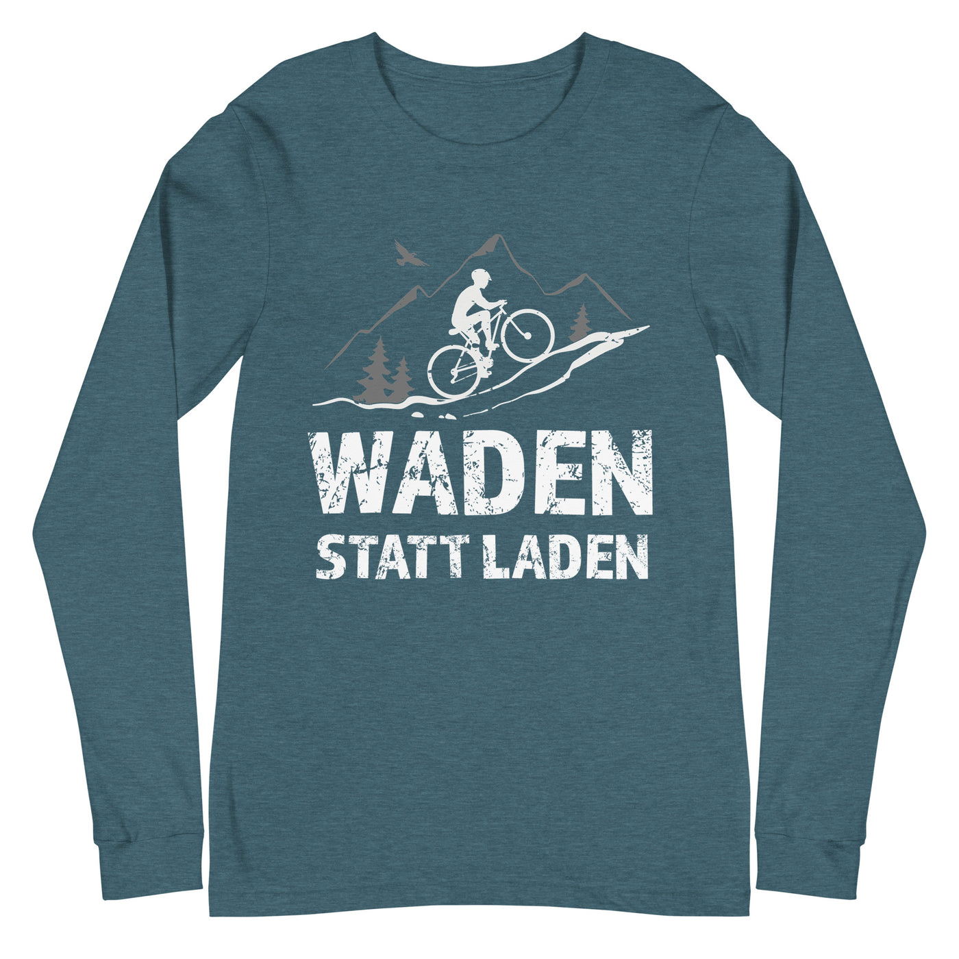 Waden statt laden - Longsleeve (Unisex) fahrrad mountainbike Heather Deep Teal