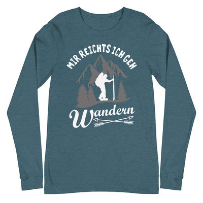 Mir reichts ich geh wandern - Longsleeve (Unisex) wandern Heather Deep Teal