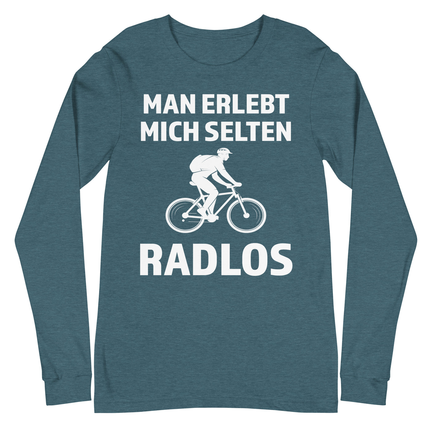 Man erlebt mich selten radlos - Longsleeve (Unisex) fahrrad mountainbike Heather Deep Teal