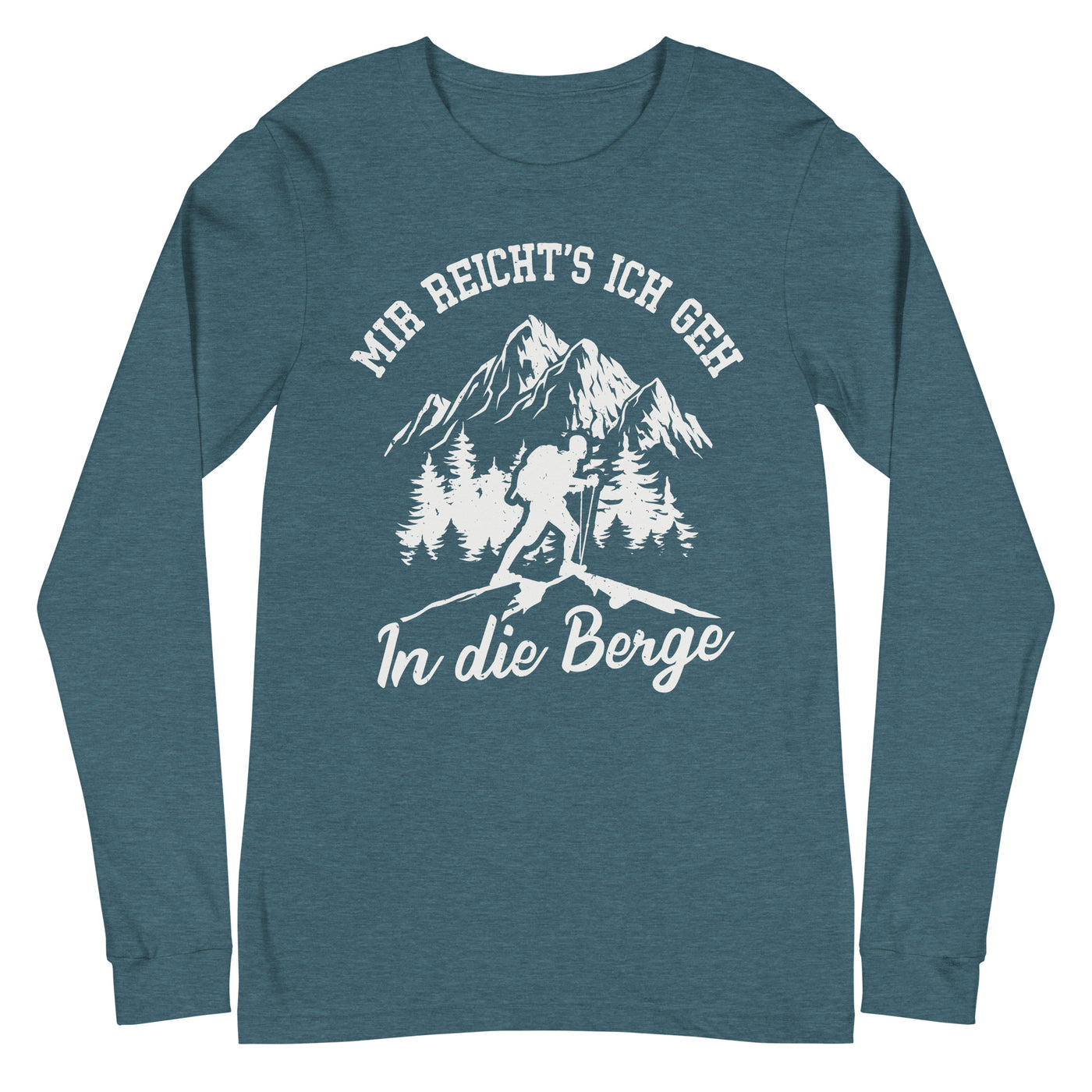 Mir reichts ich geh in die Berge - Longsleeve (Unisex) berge wandern Heather Deep Teal