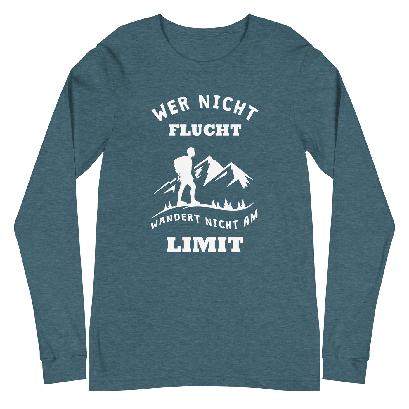 Wer nicht flucht wandert nicht am Limit - Longsleeve (Unisex) berge Heather Deep Teal