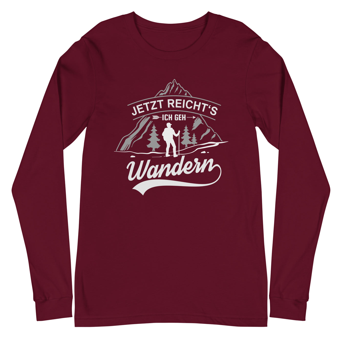 Jetzt reichts ich geh Wandern - Longsleeve (Unisex) wandern Maroon