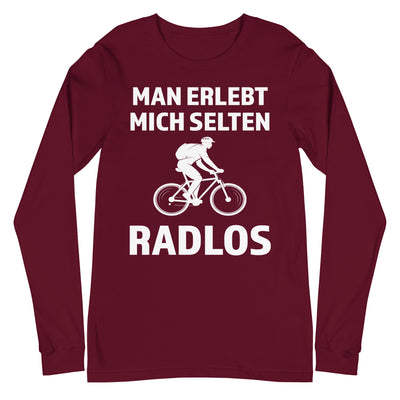 Man erlebt mich selten radlos - Longsleeve (Unisex) fahrrad mountainbike Maroon