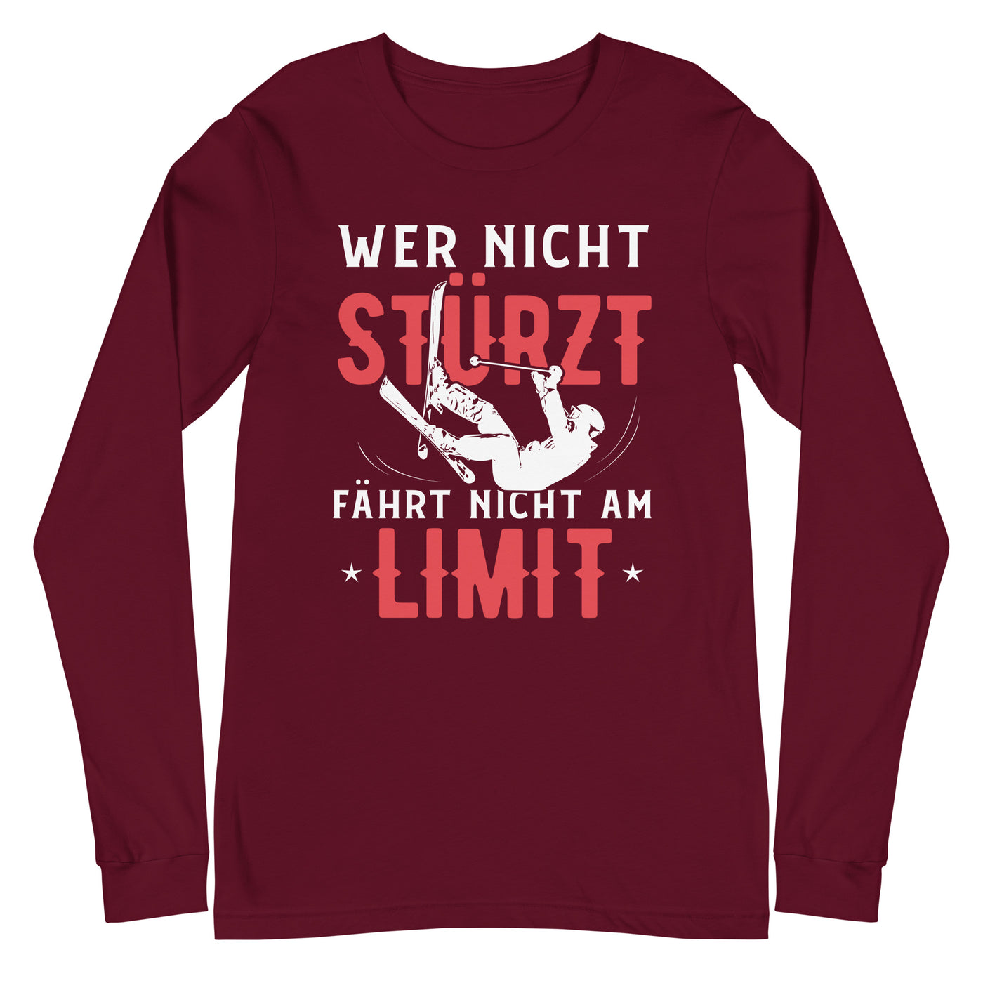 Wer nicht stürzt fährt nicht am Limit - Longsleeve (Unisex) ski Maroon