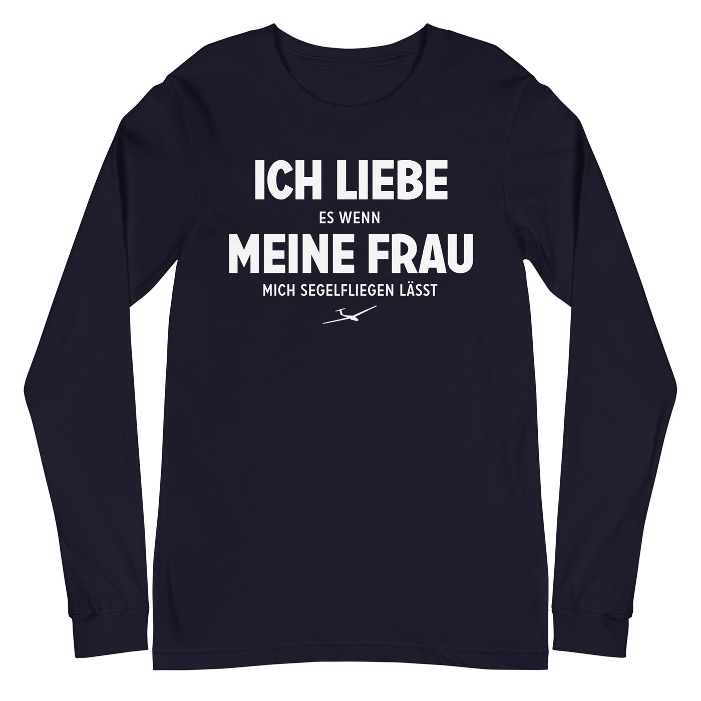 Ich Liebe Es Wenn Meine Frau Mich Segelfliegen Lasst - Longsleeve (Unisex) berge xxx yyy zzz Navy