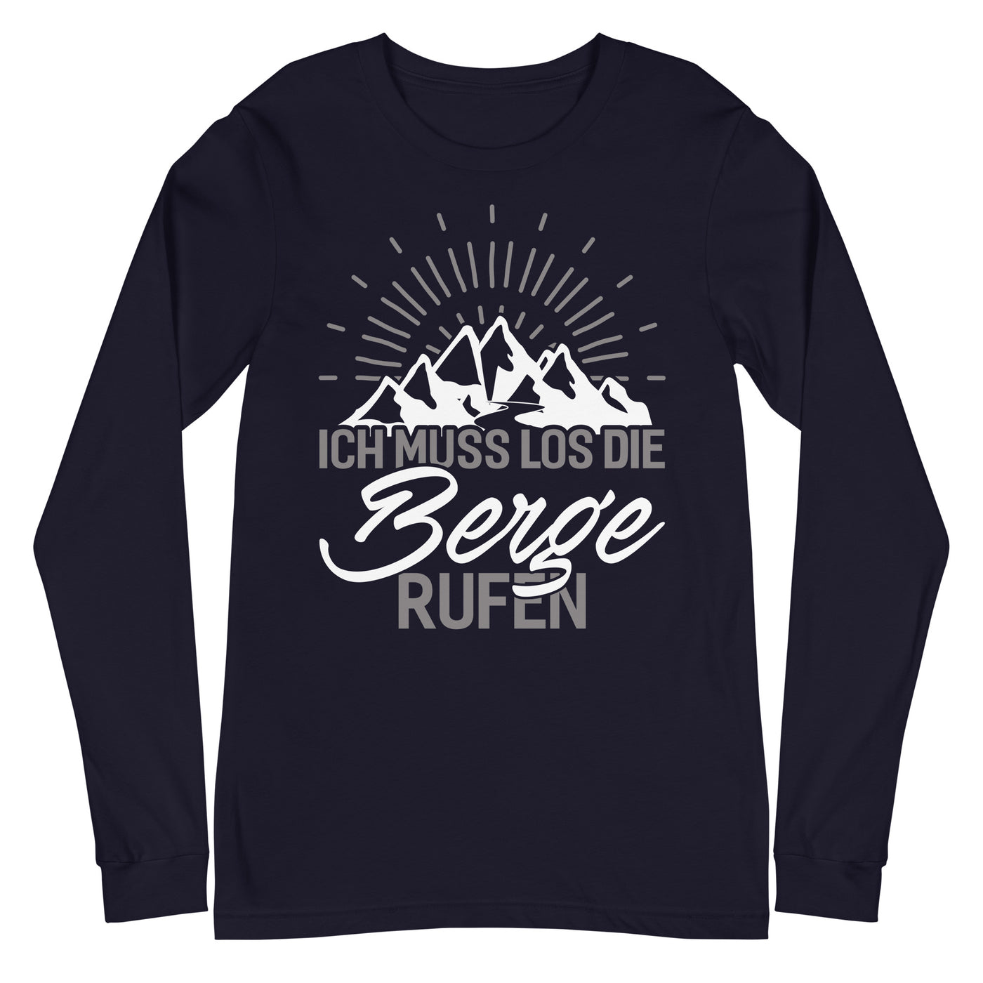 Ich muss los die Berge rufen - Longsleeve (Unisex) berge wandern xxx yyy zzz Navy