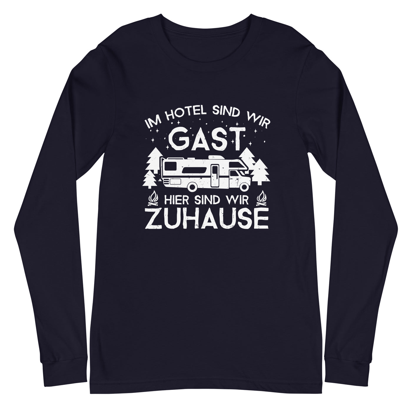 Im Hotel zu Gast - Hier zuhause - Longsleeve (Unisex) camping xxx yyy zzz Navy