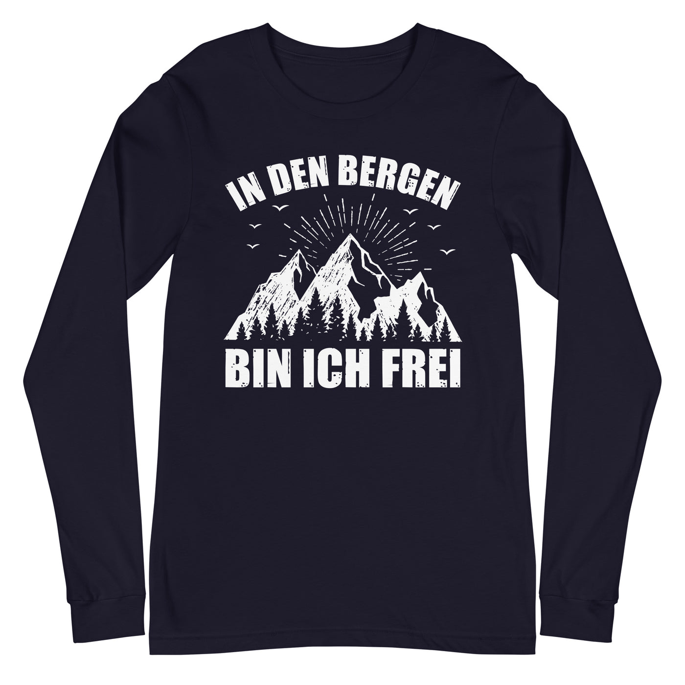 In Den Bergen Bin Ich Frei - Longsleeve (Unisex) berge xxx yyy zzz Navy